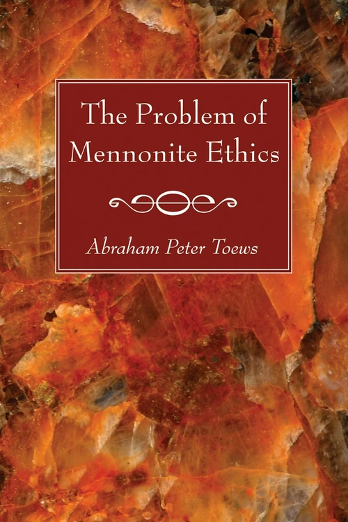 Cover of The Problem of Mennonite Ethics