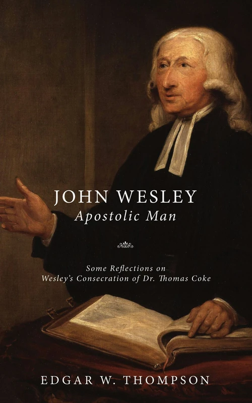 Cover of Wesley: Apostolic Man