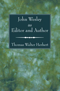 Cover of John Wesley as Editor and Author