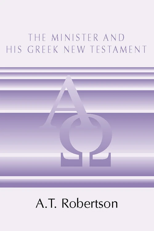 Cover of The Minister and His Greek New Testament