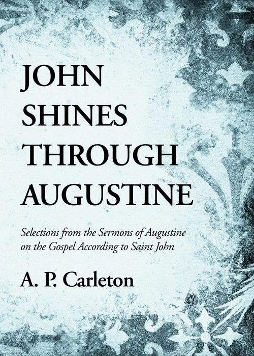 Cover of John Shines Through Augustine