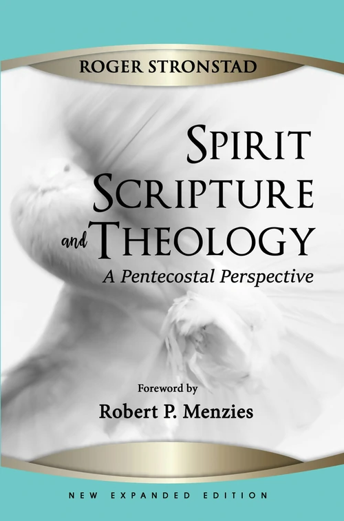 Cover of Spirit, Scripture, and Theology, 2nd Edition