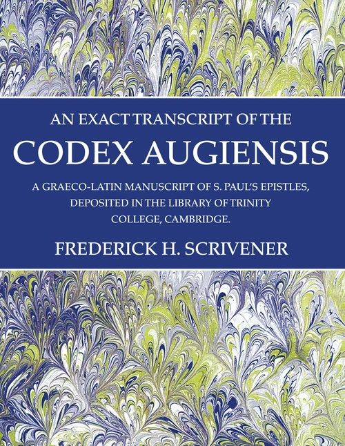 Cover of An Exact Transcript of the Codex Augiensis