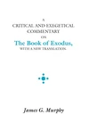 Cover of A Critical and Exegetical Commentary on the Book of Exodus