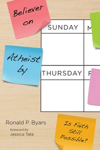 Cover of Believer on Sunday, Atheist by Thursday