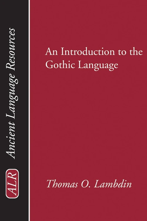 Cover of An Introduction to the Gothic Language
