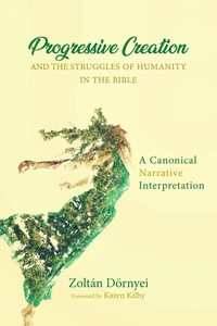 Cover of Progressive Creation and the Struggles of Humanity in the Bible