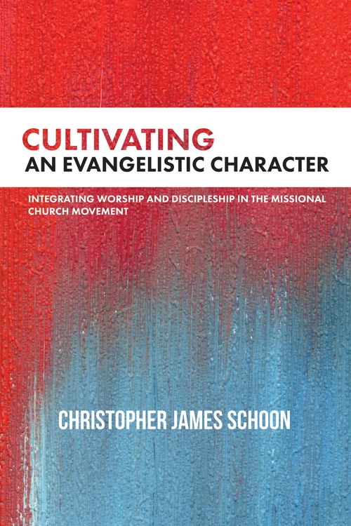 Cover of Cultivating an Evangelistic Character