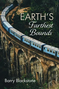 Cover of Earth’s Farthest Bounds