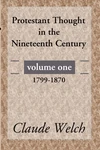Cover of Protestant Thought in the Nineteenth Century, Volume 1