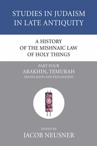 Cover of A History of the Mishnaic Law of Holy Things, Part 4