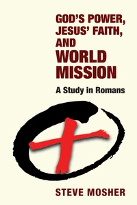 Cover of God’s Power, Jesus’ Faith, and World Mission