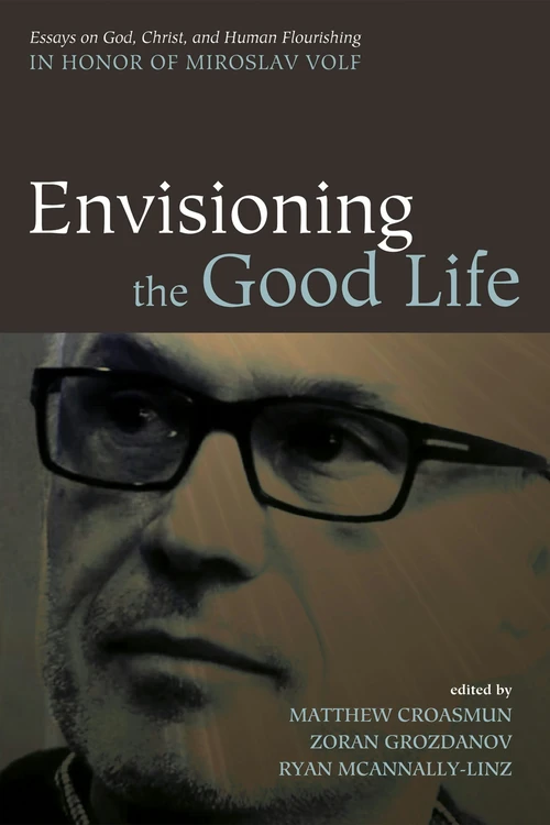 Cover of Envisioning the Good Life