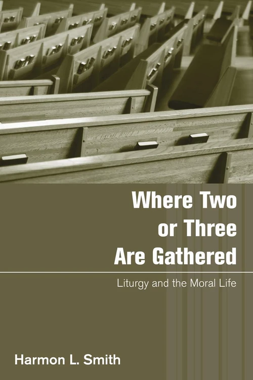 Cover of Where Two or Three Are Gathered
