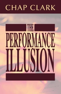 Cover of The Performance Illusion
