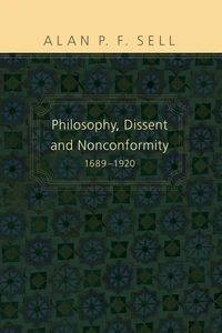 Cover of Philosophy, Dissent and Nonconformity, 1689–1920
