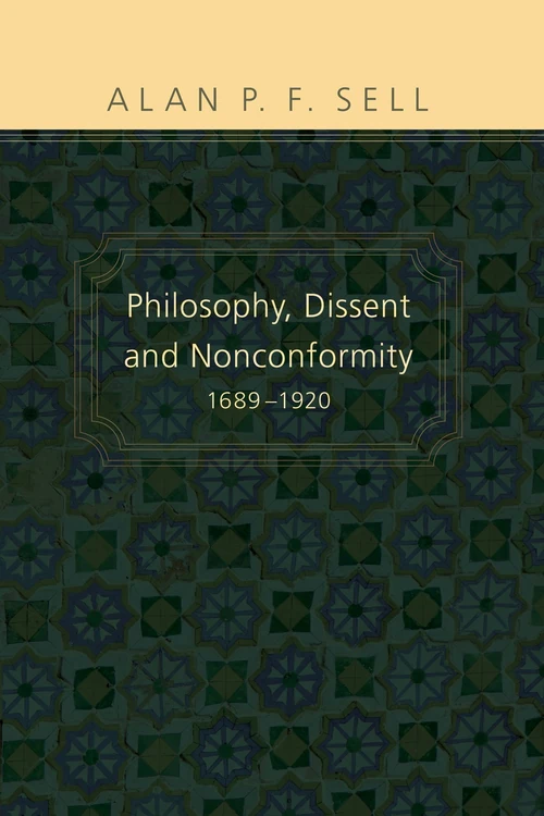 Cover of Philosophy, Dissent and Nonconformity, 1689–1920