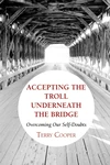 Cover of Accepting The Troll Underneath the Bridge