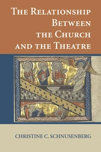 Cover of The Relationship Between the Church and the Theatre