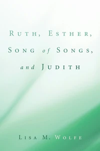Cover of Ruth, Esther, Song of Songs, and Judith