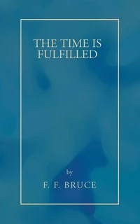 Cover of The Time Is Fulfilled
