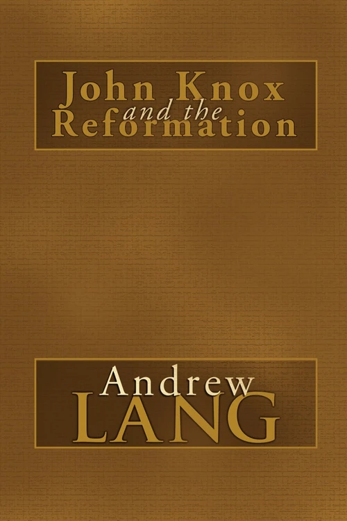 Cover of John Knox and the Reformation