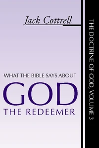 Cover of What the Bible Says About God the Redeemer