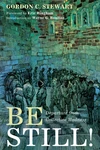 Cover of Be Still!