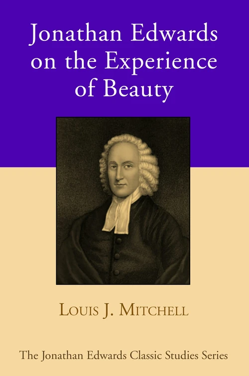 Cover of Jonathan Edwards on the Experience of Beauty