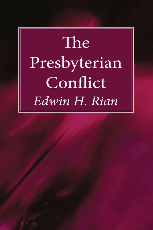 Cover of The Presbyterian Conflict