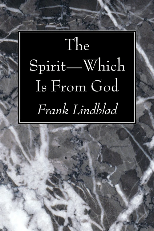 Cover of The Spirit—Which Is From God