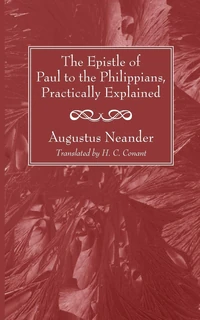 Cover of The Epistle of Paul to the Philippians, Practically Explained