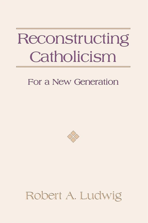 Cover of Reconstructing Catholicism