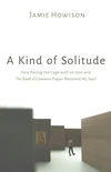 Cover of A Kind of Solitude