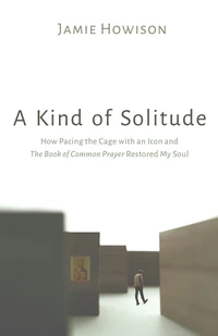 Cover of A Kind of Solitude