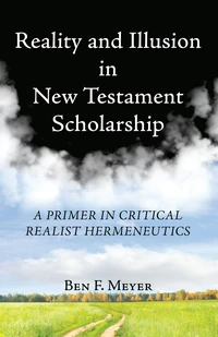 Cover of Reality and Illusion in New Testament Scholarship