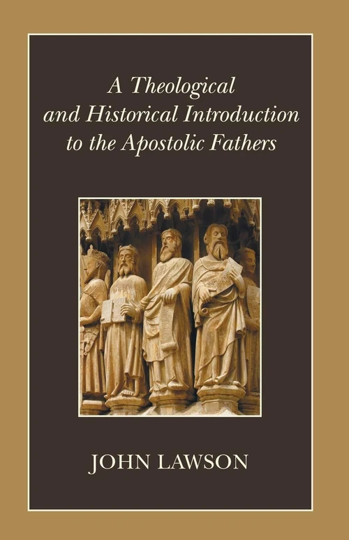 Cover of A Theological and Historical Introduction to the Apostolic Fathers