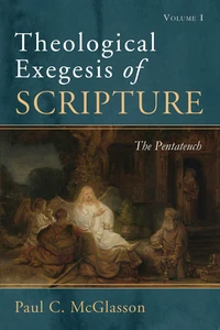 Cover of Theological Exegesis of Scripture, Volume I