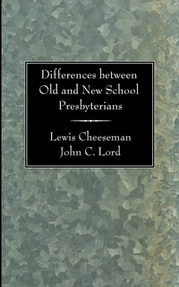Cover of Differences between Old and New School Presbyterians