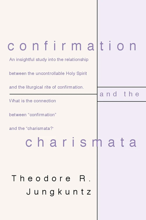 Cover of Confirmation and the Charismata