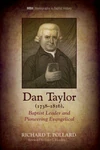 Cover of Dan Taylor (1738–1816), Baptist Leader and Pioneering Evangelical