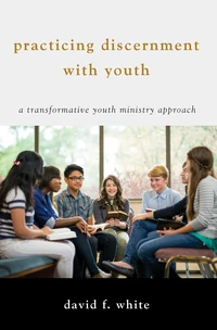 Cover of Practicing Discernment with Youth