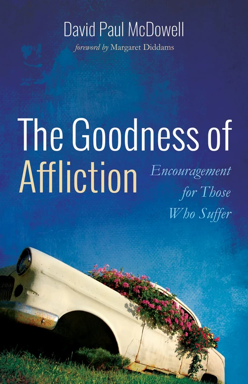 Cover of The Goodness of Affliction