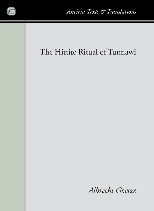Cover of The Hittite Ritual of Tunnawi