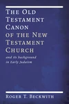 Cover of The Old Testament Canon of the New Testament Church