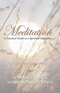 Cover of Meditation: A Practical Guide to a Spiritual Discipline