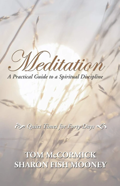Cover of Meditation: A Practical Guide to a Spiritual Discipline