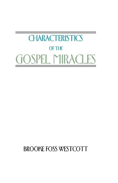 Cover of Characteristics of the Gospel Miracles