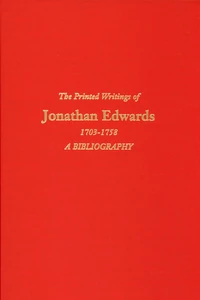 Cover of The Printed Writings of Jonathan Edwards, 1703–1758
