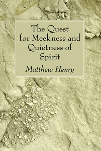 Cover of The Quest for Meekness and Quietness of Spirit